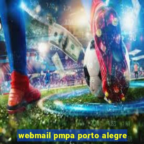 webmail pmpa porto alegre